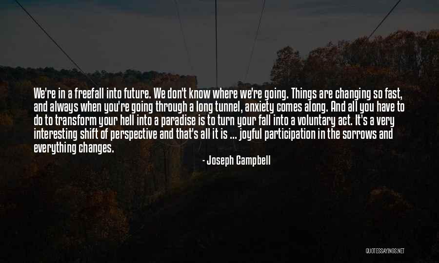 Through The Tunnel Quotes By Joseph Campbell