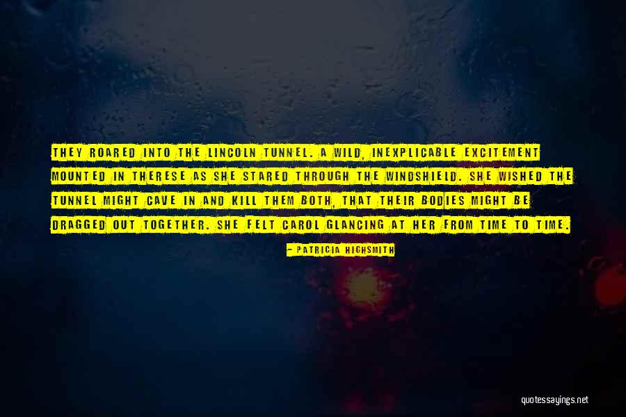Through The Tunnel Quotes By Patricia Highsmith Through The Tunnel Quotes By Patricia Highsmith