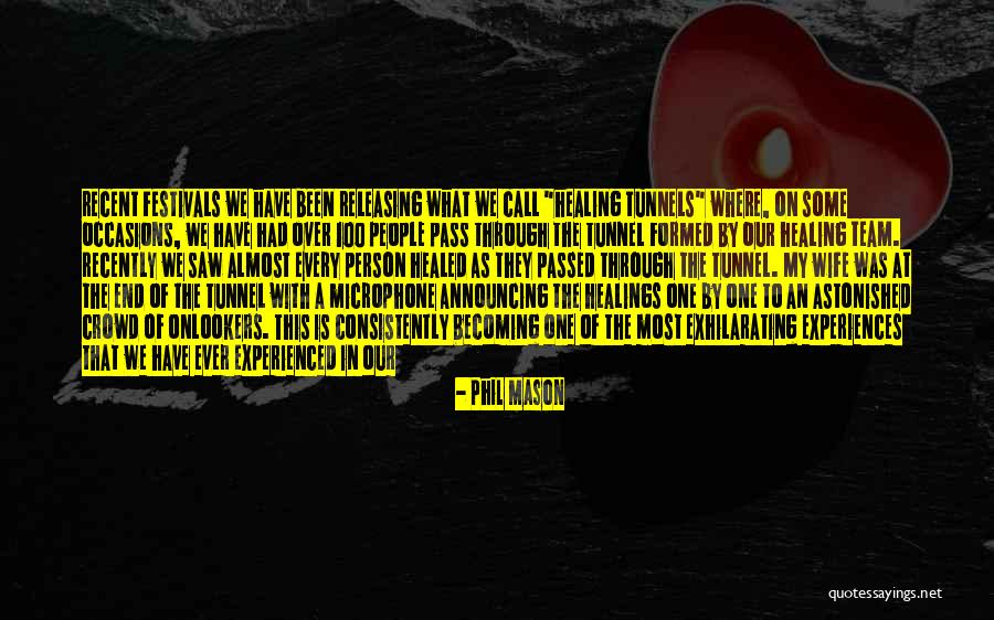 Through The Tunnel Quotes By Phil Mason Through The Tunnel Quotes By Phil Mason