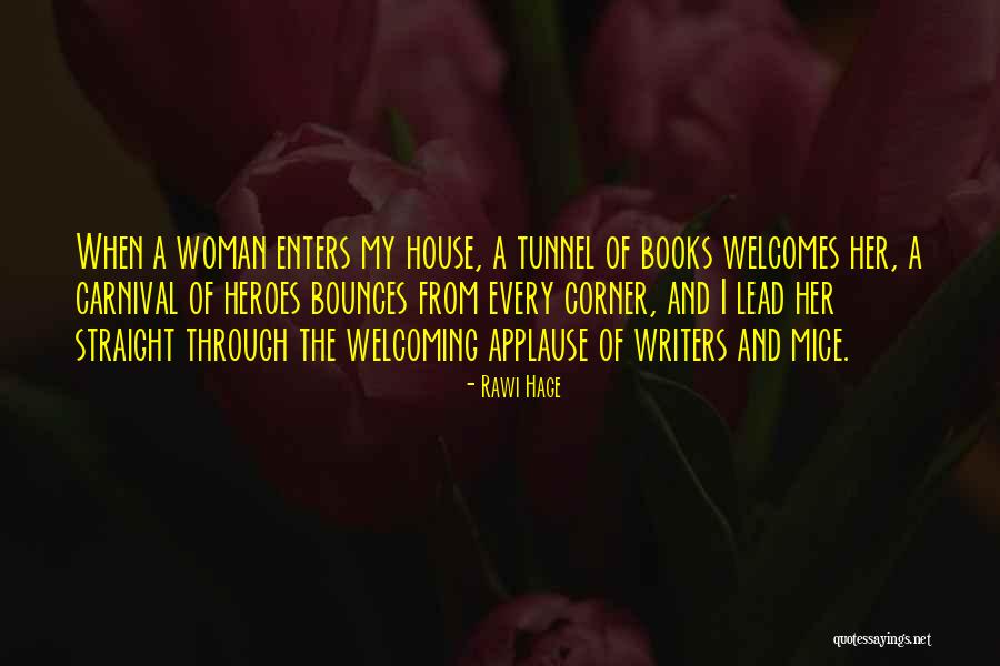 Through The Tunnel Quotes By Rawi Hage Through The Tunnel Quotes By Rawi Hage