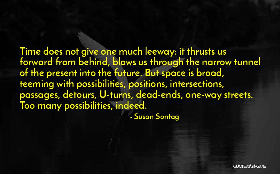 Through The Tunnel Quotes By Susan Sontag Through The Tunnel Quotes By Susan Sontag