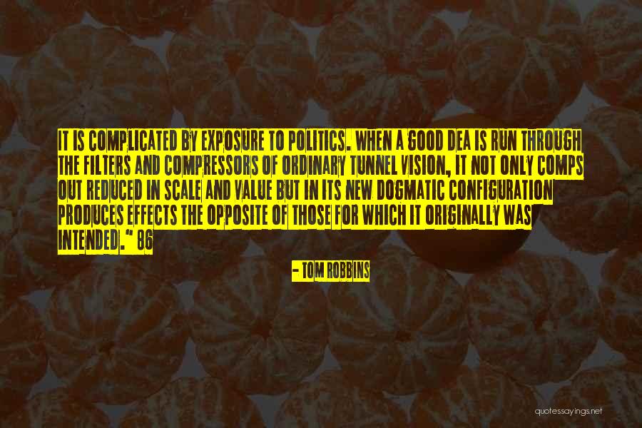 Through The Tunnel Quotes By Tom Robbins Through The Tunnel Quotes By Tom Robbins