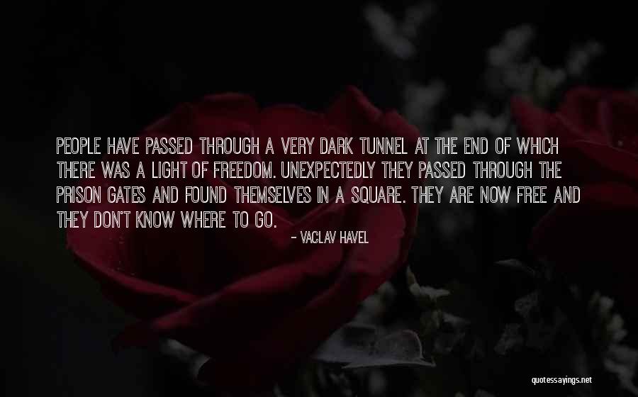 Through The Tunnel Quotes By Vaclav Havel Through The Tunnel Quotes By Vaclav Havel