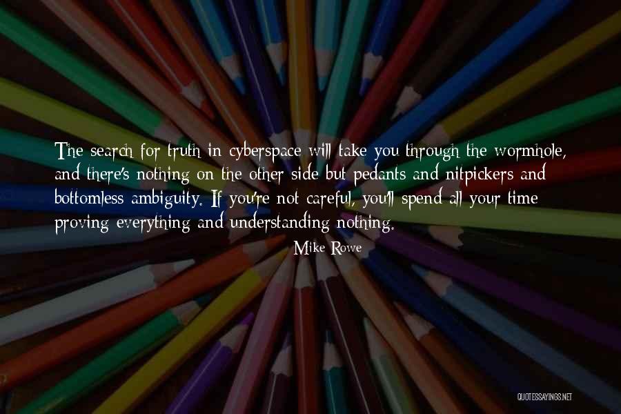 Through The Wormhole Quotes By Mike Rowe Through The Wormhole Quotes By Mike Rowe