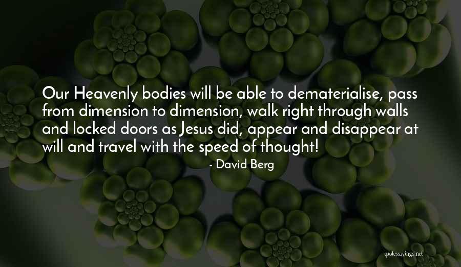 Through These Doors Pass Quotes By David Berg