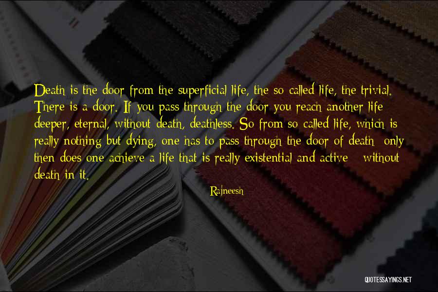 Through These Doors Pass Quotes By Rajneesh