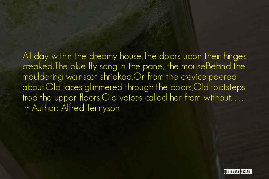 Through These Doors Quotes By Alfred Tennyson