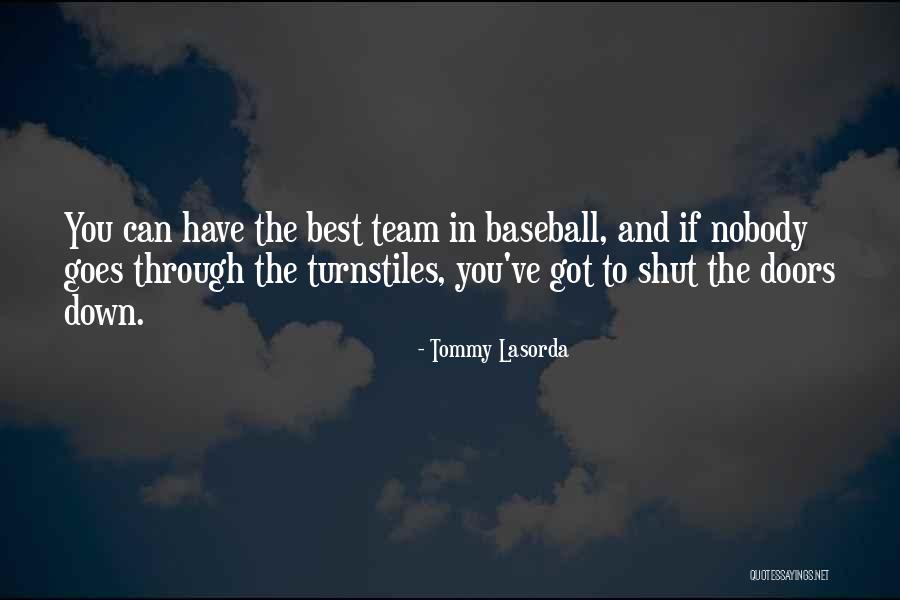 Through These Doors Quotes By Tommy Lasorda