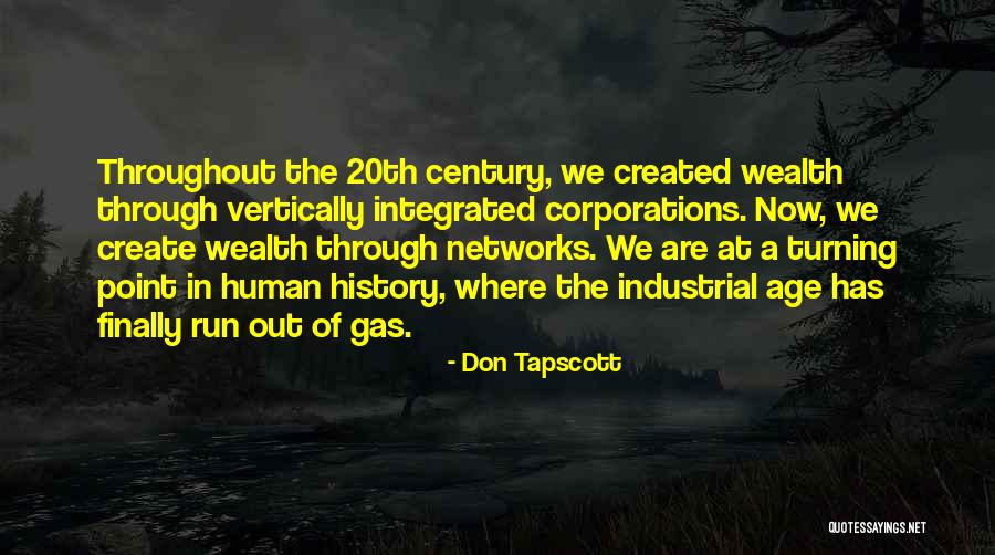 Throughout History Quotes By Don Tapscott Throughout History Quotes By Don Tapscott