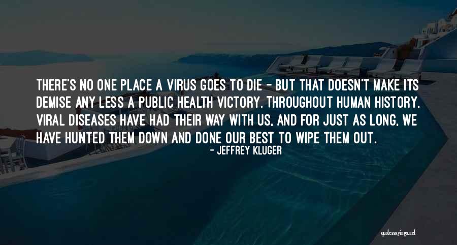 Throughout History Quotes By Jeffrey Kluger Throughout History Quotes By Jeffrey Kluger