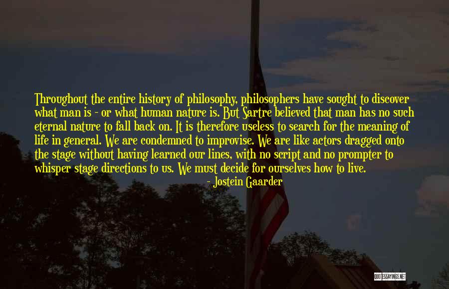Throughout History Quotes By Jostein Gaarder Throughout History Quotes By Jostein Gaarder