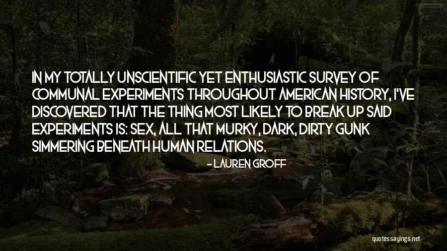 Throughout History Quotes By Lauren Groff Throughout History Quotes By Lauren Groff