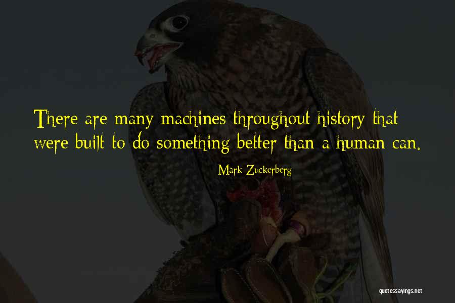 Throughout History Quotes By Mark Zuckerberg Throughout History Quotes By Mark Zuckerberg