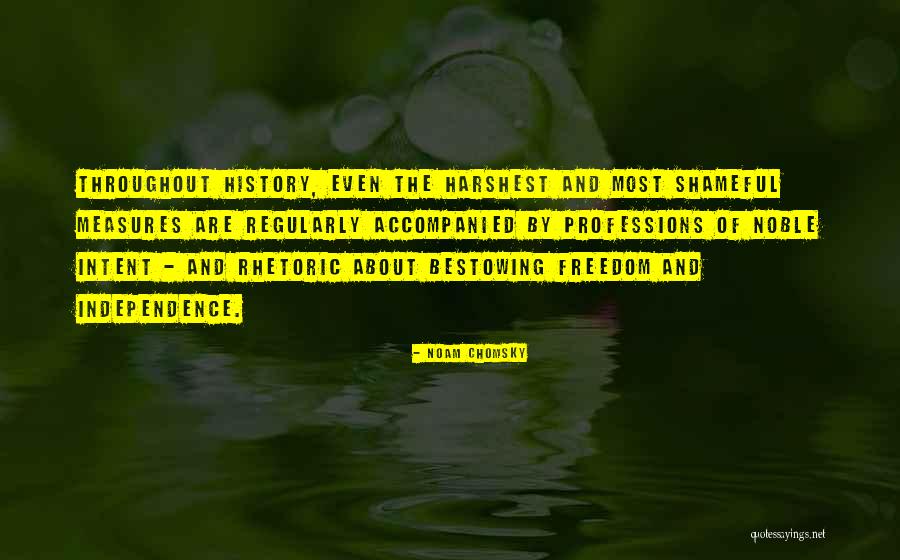 Throughout History Quotes By Noam Chomsky Throughout History Quotes By Noam Chomsky