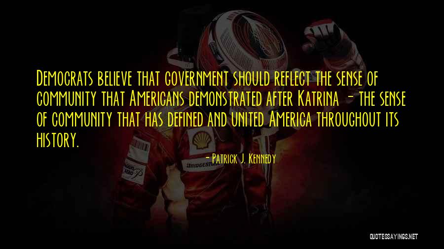Throughout History Quotes By Patrick J. Kennedy Throughout History Quotes By Patrick J. Kennedy