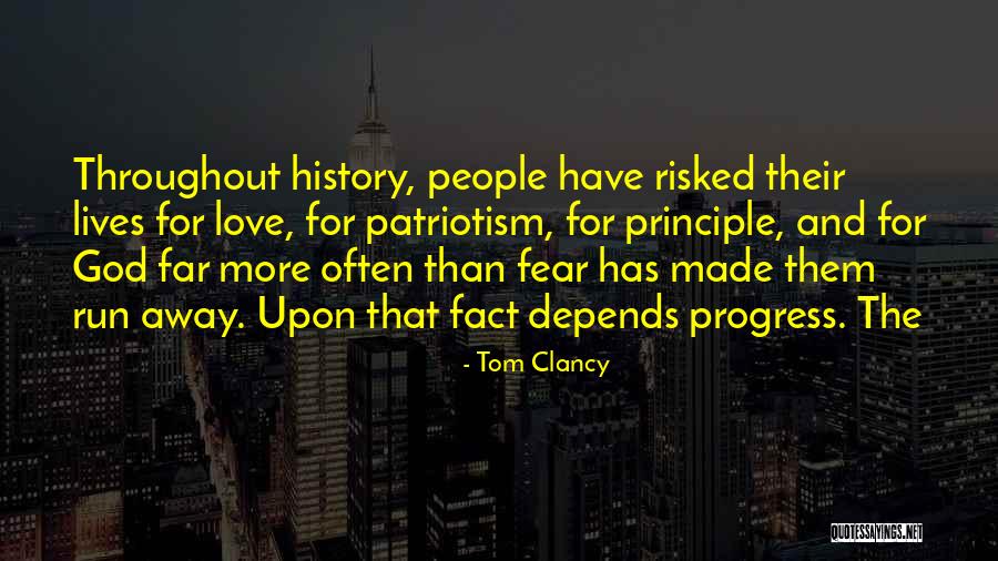 Throughout History Quotes By Tom Clancy Throughout History Quotes By Tom Clancy