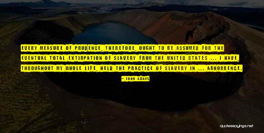 Throughout Life Quotes By John Adams Throughout Life Quotes By John Adams