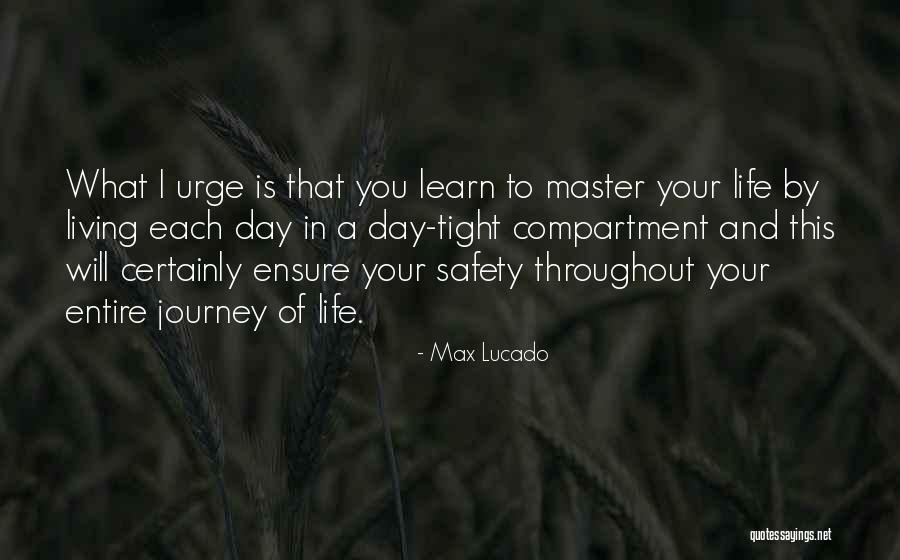 Throughout Life Quotes By Max Lucado Throughout Life Quotes By Max Lucado