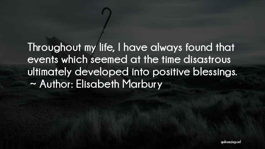 Throughout My Life Quotes By Elisabeth Marbury