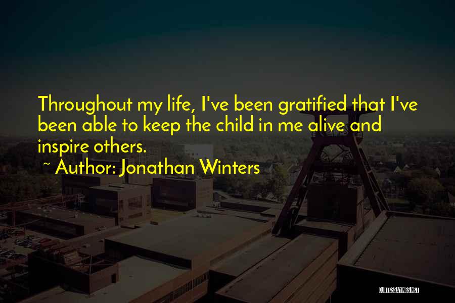 Throughout My Life Quotes By Jonathan Winters