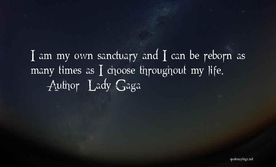 Throughout My Life Quotes By Lady Gaga