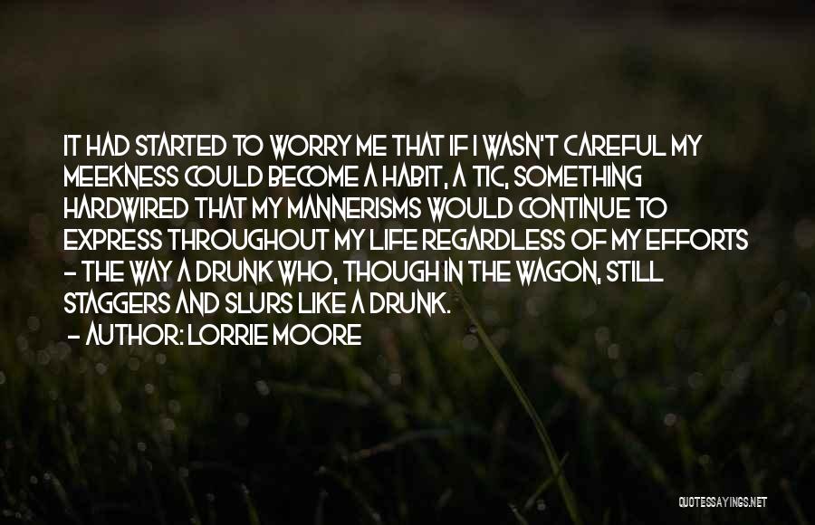 Throughout My Life Quotes By Lorrie Moore