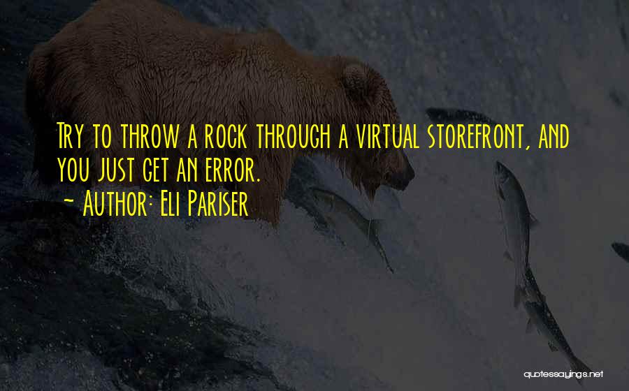 Throw A Rock Quotes By Eli Pariser