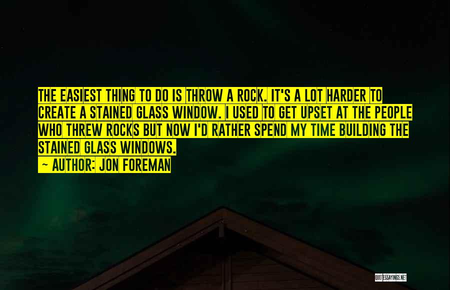 Throw A Rock Quotes By Jon Foreman