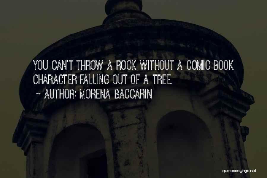 Throw A Rock Quotes By Morena Baccarin