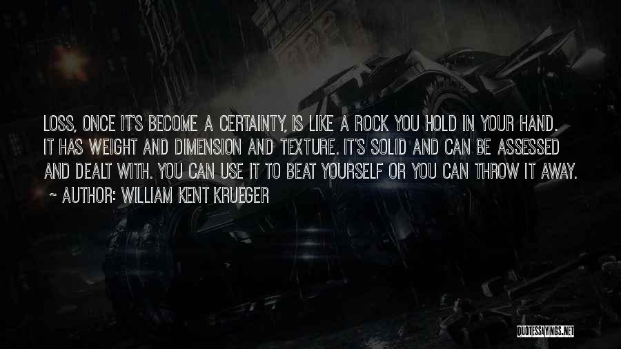 Throw A Rock Quotes By William Kent Krueger
