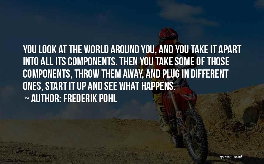 Throw Away Quotes By Frederik Pohl