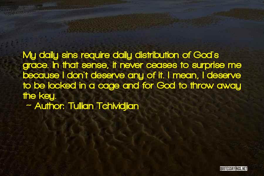 Throw Away The Key Quotes By Tullian Tchividjian