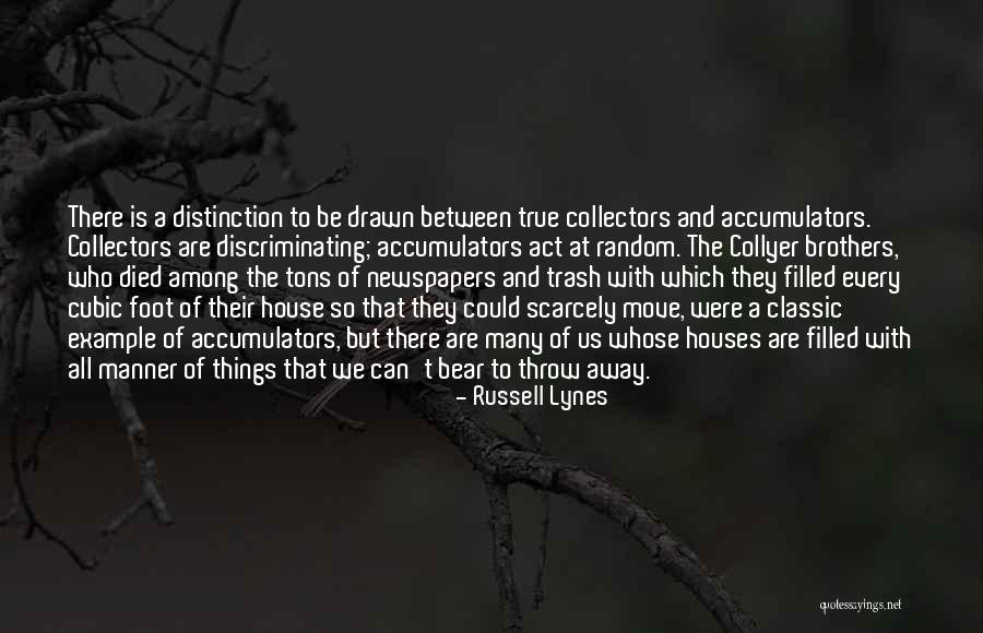 Throw Away Trash Quotes By Russell Lynes