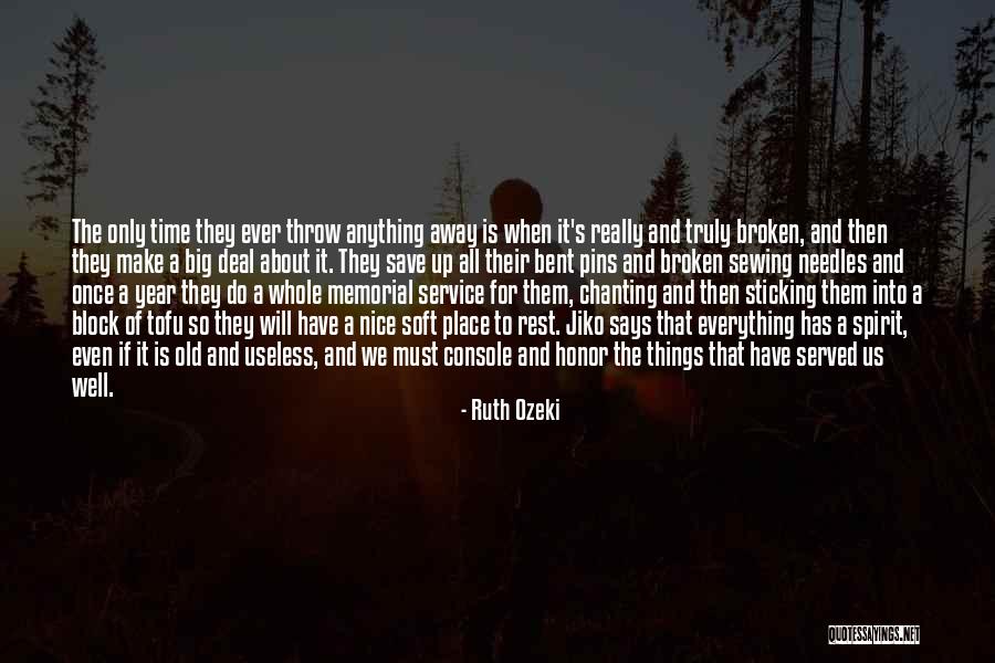 Throw Away Trash Quotes By Ruth Ozeki