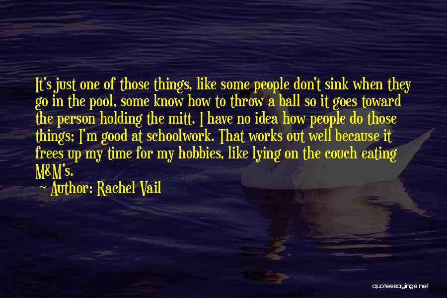 Throw Ball Quotes By Rachel Vail