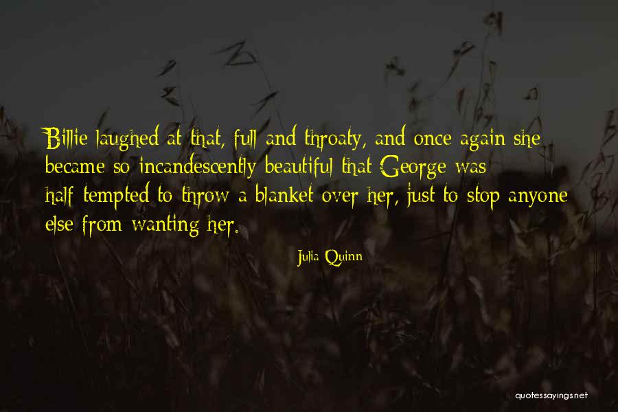 Throw Blanket Quotes By Julia Quinn Throw Blanket Quotes By Julia Quinn