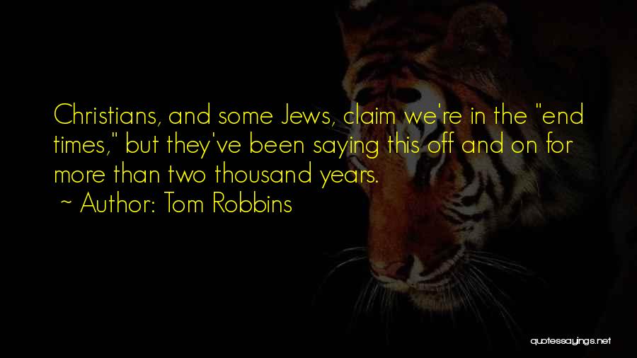 Throw Darts Quotes By Tom Robbins