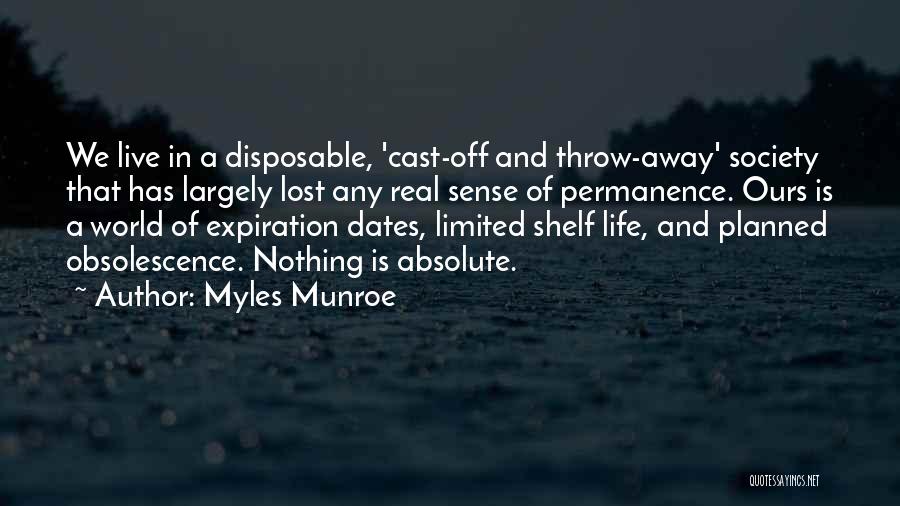 Throw Life Away Quotes By Myles Munroe