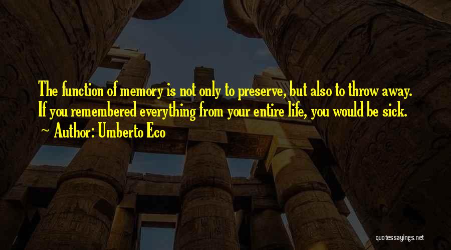 Throw Life Away Quotes By Umberto Eco