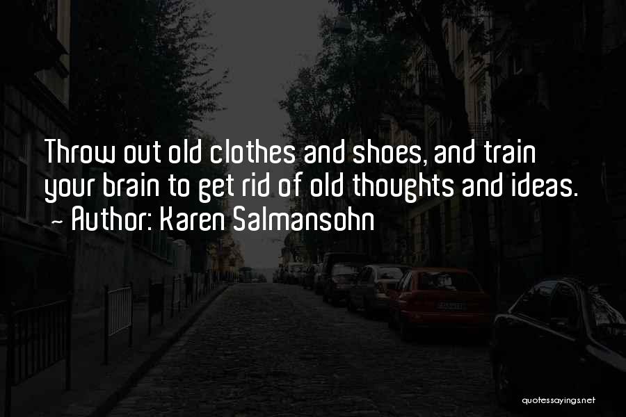 Throw Quotes By Karen Salmansohn