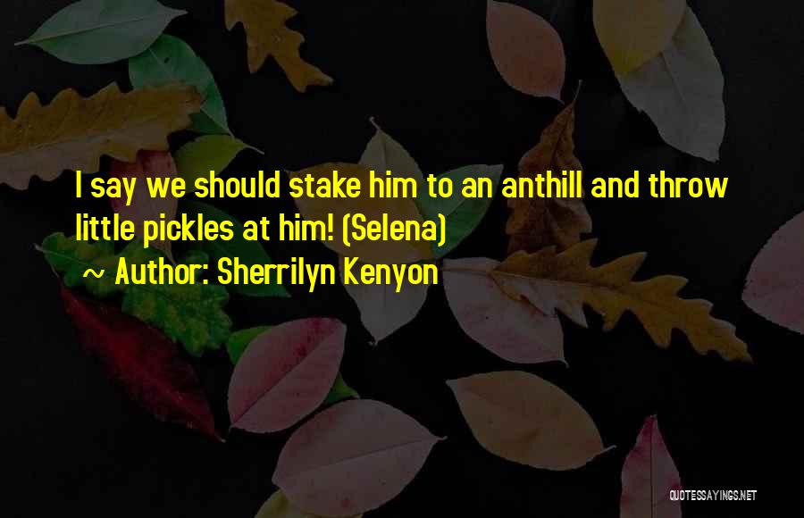 Throw Quotes By Sherrilyn Kenyon