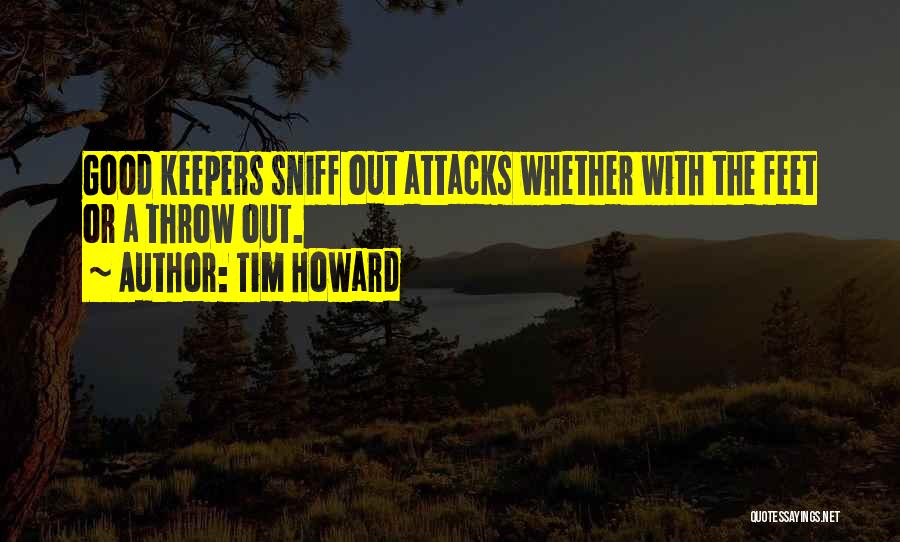 Throw Quotes By Tim Howard