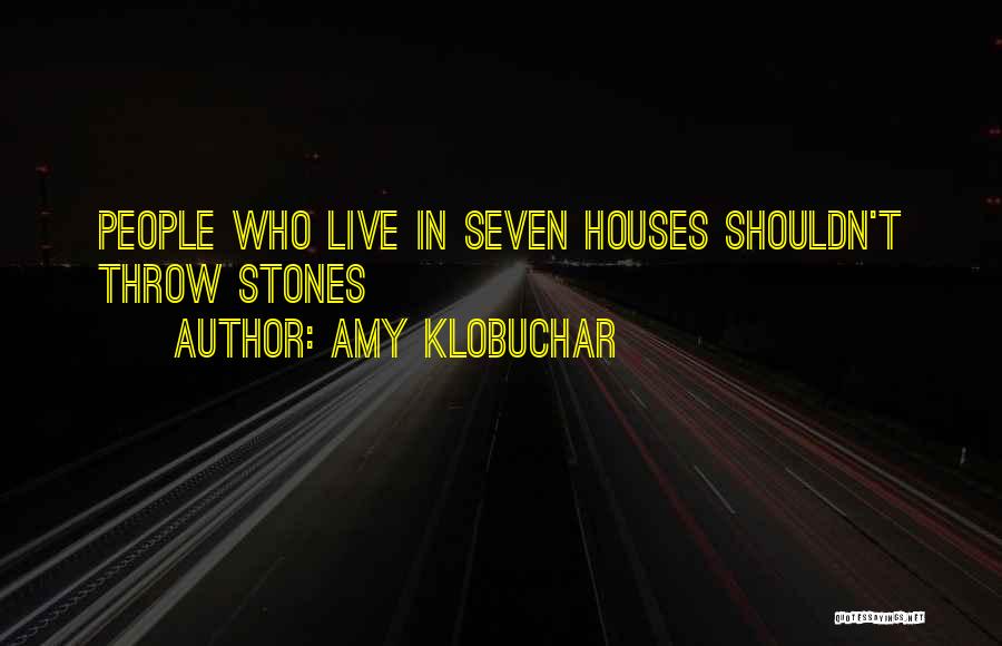 Throw Stones Quotes By Amy Klobuchar