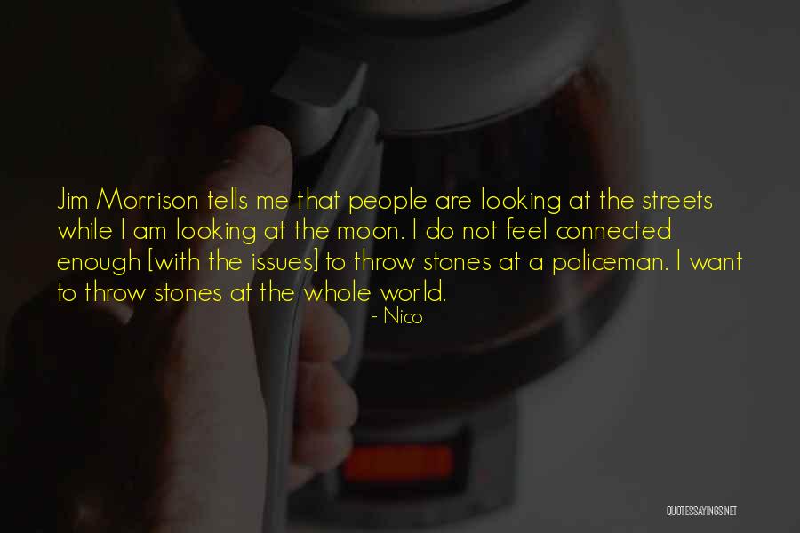 Throw Stones Quotes By Nico