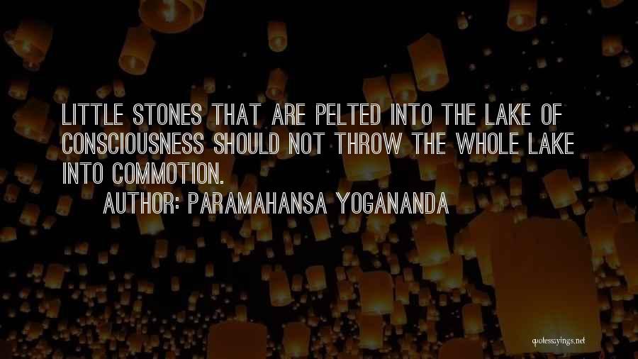 Throw Stones Quotes By Paramahansa Yogananda