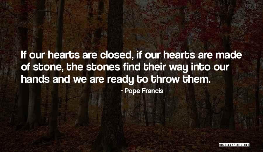 Throw Stones Quotes By Pope Francis