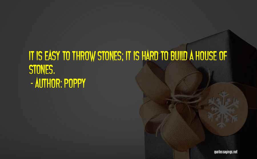 Throw Stones Quotes By Poppy