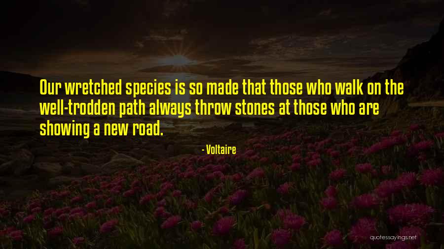 Throw Stones Quotes By Voltaire