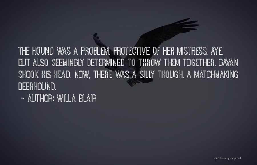 Throw Stones Quotes By Willa Blair