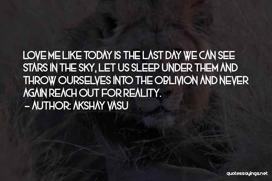 Throw Them Out Quotes By Akshay Vasu